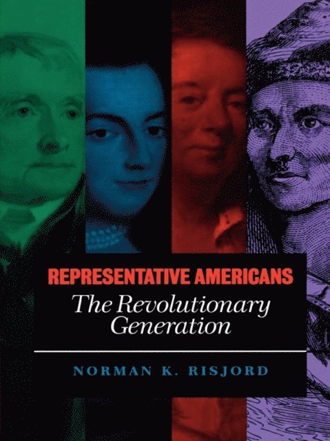 Norman K. Risjord - Representative Americans, E-bok