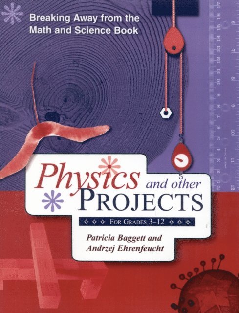 Patricia Baggett, Andrzej Ehrenfeucht - Breaking Away from the Math and Science Book, E-bok