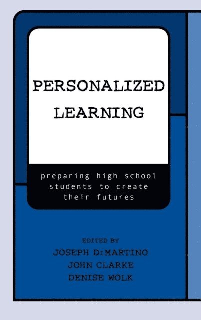Joseph DiMartino, John Clarke - Personalized Learning, E-bok