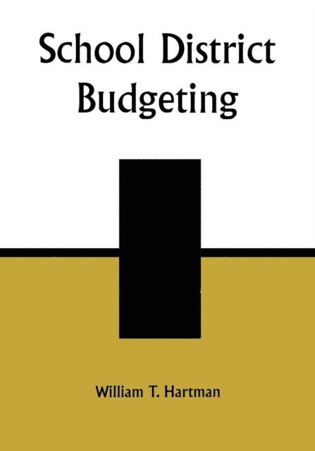 William T. Hartman - School District Budgeting, E-bok