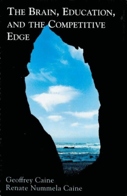 Geoffrey Caine, Renate Nummela Caine - Brain, Education, and the Competitive Edge, E-bok