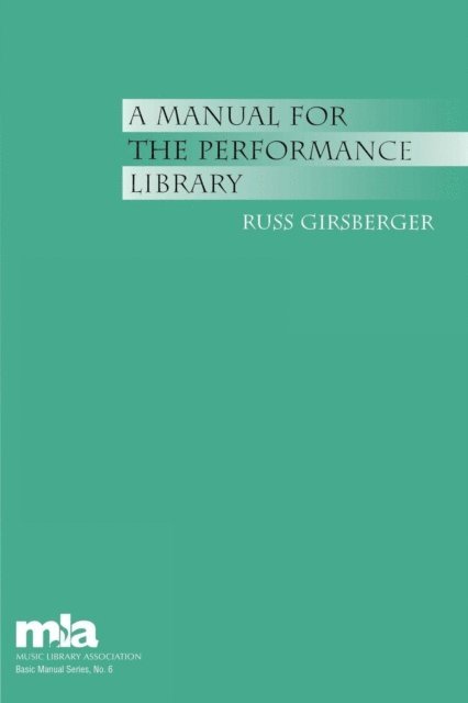 Russ Girsberger - Manual for the Performance Library, E-bok