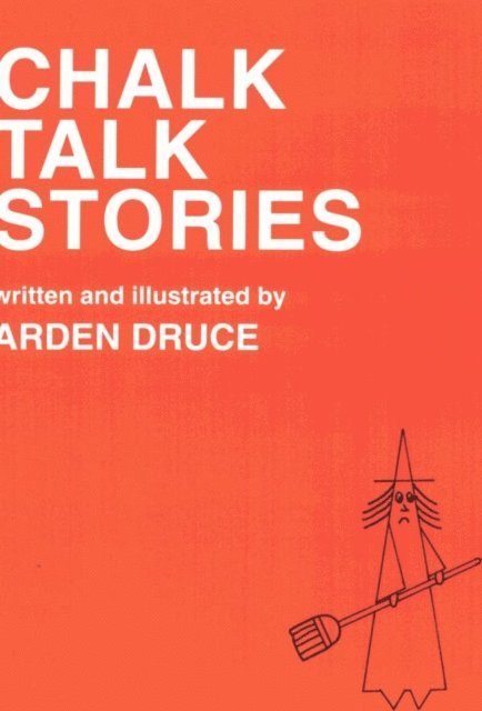 Arden Druce - Chalk Talk Stories, E-bok