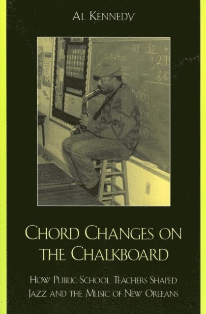 Al Kennedy - Chord Changes on the Chalkboard, E-bok
