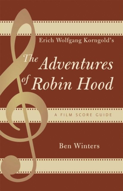 Ben Winters - Erich Wolfgang Korngold's The Adventures of Robin Hood, E-bok