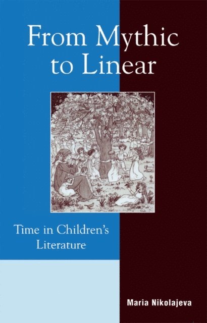 Maria Nikolajeva - From Mythic to Linear, E-bok
