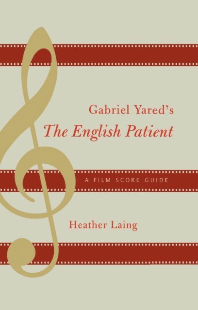 Heather Laing - Gabriel Yared's The English Patient, E-bok