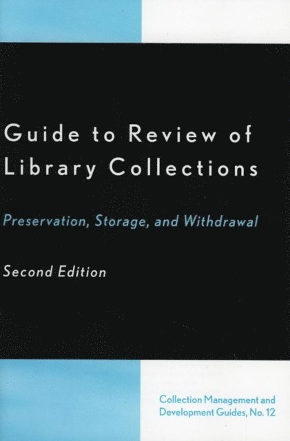 Dennis K. Lambert, Winston Atkins, Douglas A. Litts, Lorraine H. Olley - Guide to Review of Library Collections, E-bok