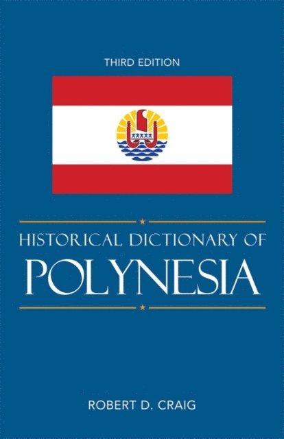 Robert D. Craig - Historical Dictionary of Polynesia, E-bok