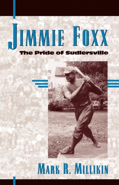 Mark R. Millikin - Jimmie Foxx, E-bok