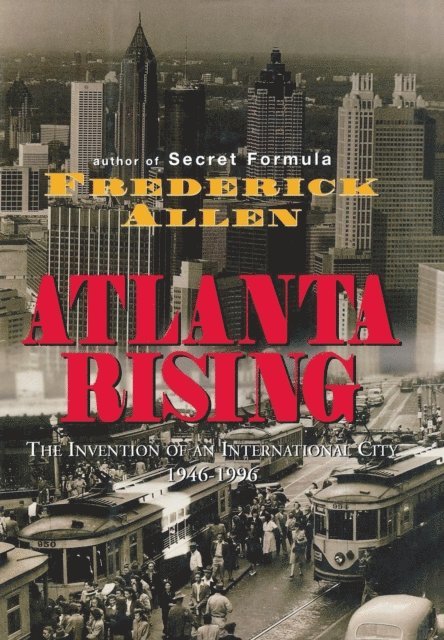Frederick Allen - Atlanta Rising, E-bok
