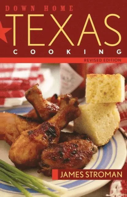 James Stroman - Down Home Texas Cooking, E-bok. Tillgänglighet: Lägg i varukorg