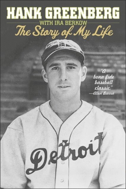 Hank Greenberg, Ira Berkow - Hank Greenberg: The Story of My Life, E-bok