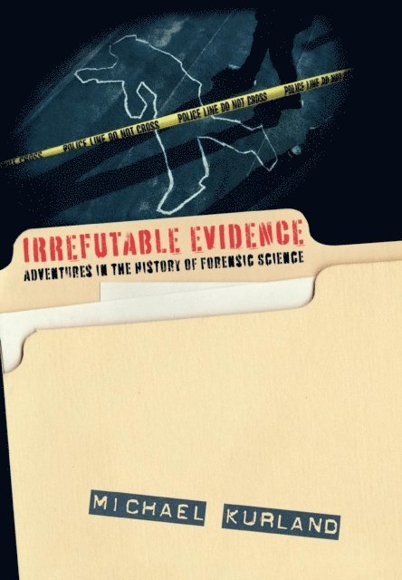 Michael Kurland - Irrefutable Evidence, E-bok