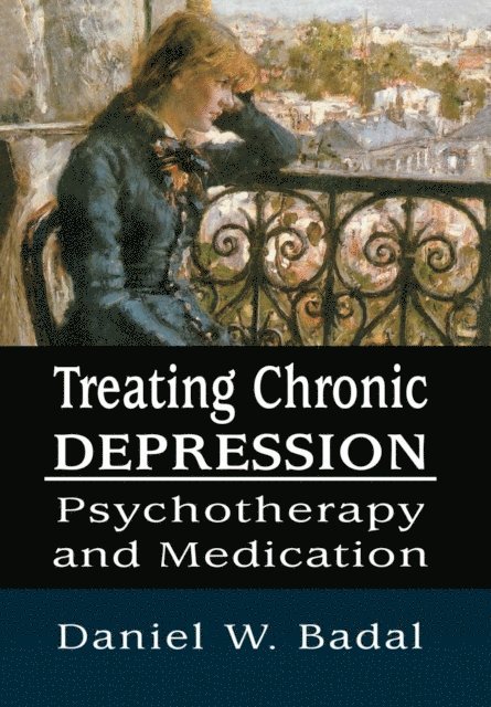 Daniel W. Badal - Treating Chronic Depression, E-bok