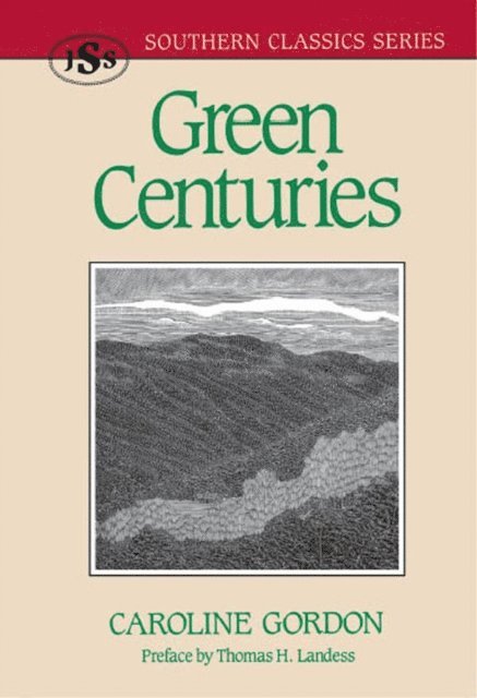 Caroline Gordon - Green Centuries, E-bok