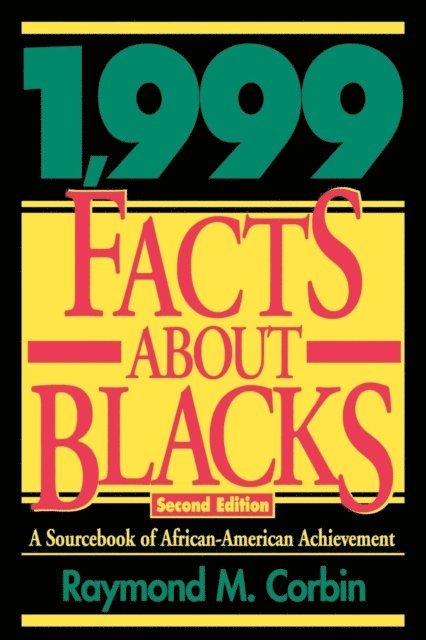 Raymond M. Corbin - 1,999 Facts About Blacks, E-bok