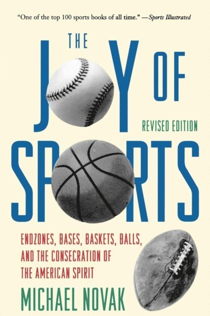 Michael Novak - Joy of Sports, Revised, E-bok