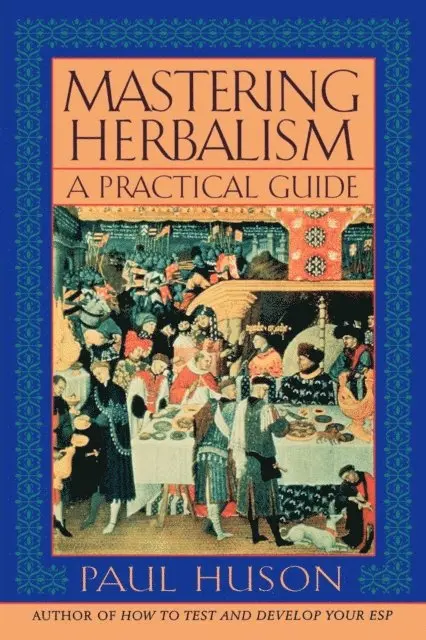 Paul Huson - Mastering Herbalism, E-bok. Tillgänglighet: Lägg i varukorg
