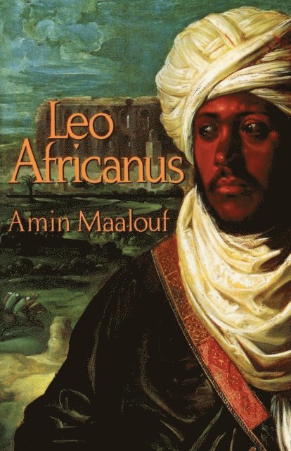 Amin Maalouf - Leo Africanus, E-bok