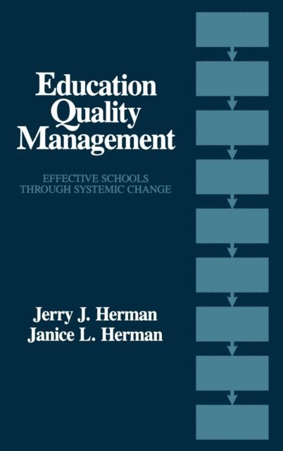 Jerry Herman, Janice L. Herman - Education Quality Management, E-bok