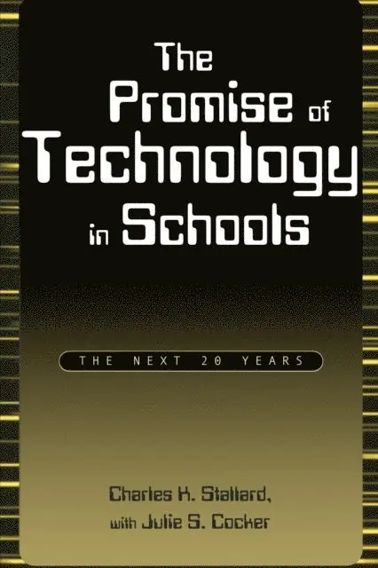 Charles K. Stallard - Promise of Technology in Schools, E-bok. Tillgänglighet: Lägg i varukorg