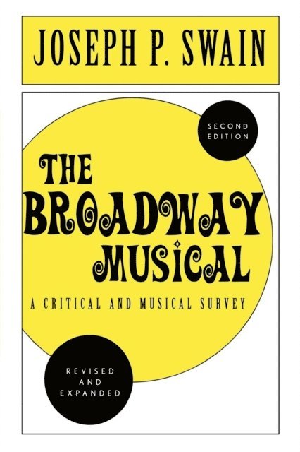 Joseph P. Swain - Broadway Musical: A Critical and Musical Survey, E-bok. Tillgänglighet: Lägg i varukorg