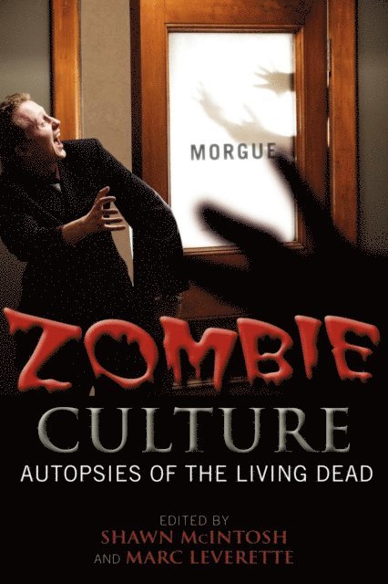 Shawn McIntosh, Marc Leverette - Zombie Culture, E-bok