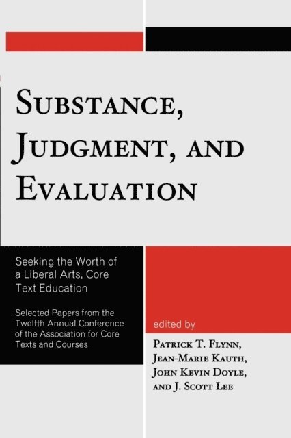 Patrick T. Flynn, Jean-Marie Kauth, John Kevin Doyle, Scott J. Lee - Substance, Judgment, and Evaluation, E-bok
