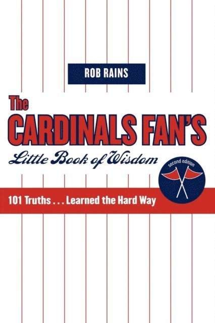 Rob Rains - Cardinals Fan's Little Book of Wisdom, E-bok
