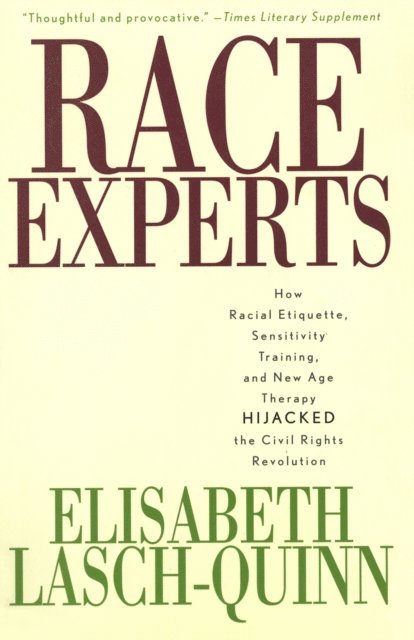 Elisabeth Lasch-Quinn - Race Experts, E-bok
