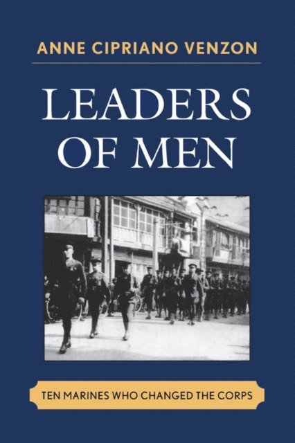 Anne Cipriano Venzon - Leaders of Men, E-bok
