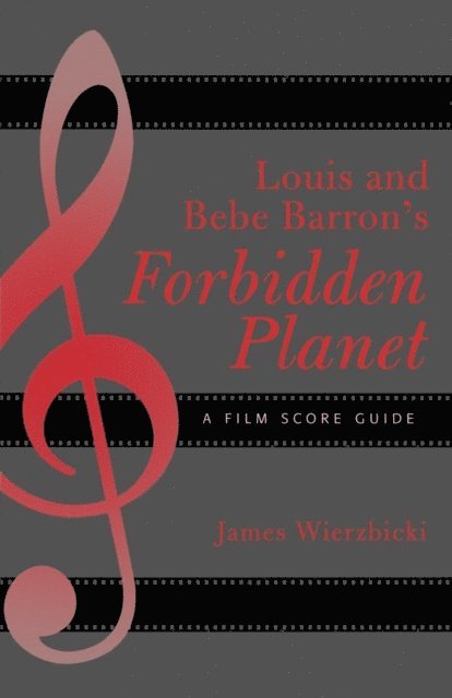 James Wierzbicki - Louis and Bebe Barron's Forbidden Planet, E-bok