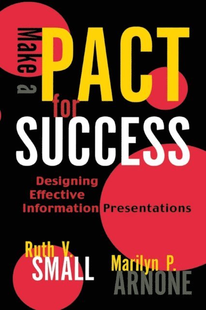 Ruth V. Small, Marilyn P. Arnone - Make a PACT for Success, E-bok