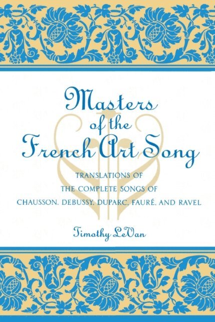 Timothy LeVan - Masters of the French Art Song, E-bok. Tillgänglighet: Lägg i varukorg