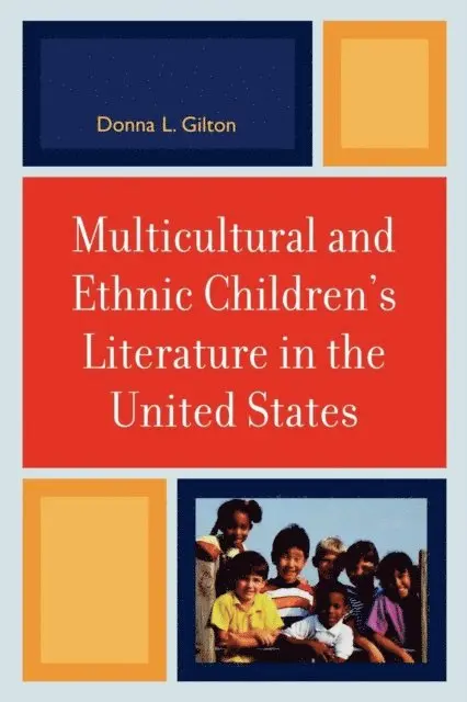 Donna L. Gilton - Multicultural and Ethnic Children's Literature in the United States, E-bok. Tillgänglighet: Lägg i varukorg