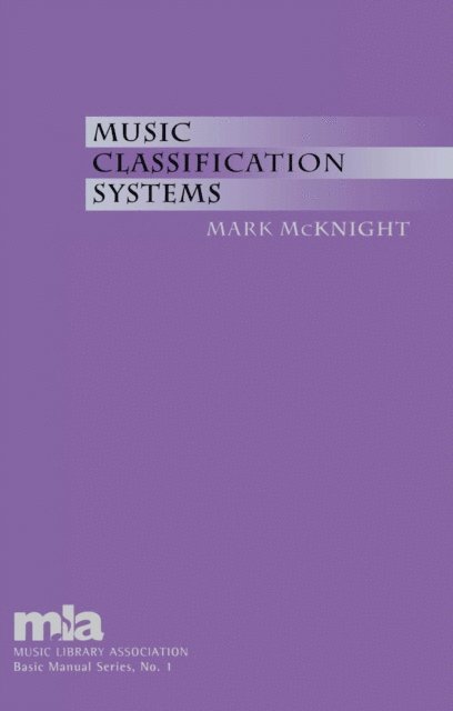 Mark McKnight, Linda Barnhart - Music Classification Systems, E-bok