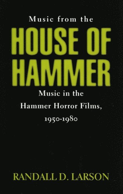 Randall D. Larson - Music from the House of Hammer, E-bok