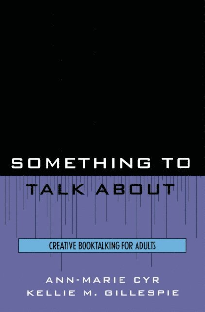 Ann-Marie Cyr, Kellie M. Gillespie - Something to Talk About, E-bok