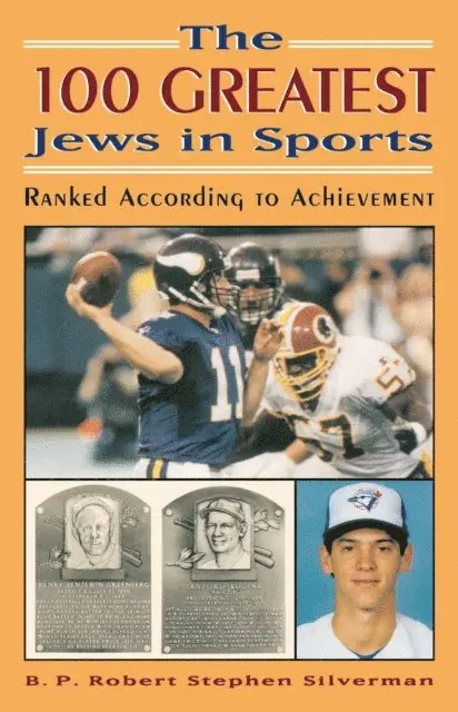 B. P. Robert Stephen Silverman - 100 Greatest Jews in Sports, E-bok. Tillgänglighet: Lägg i varukorg