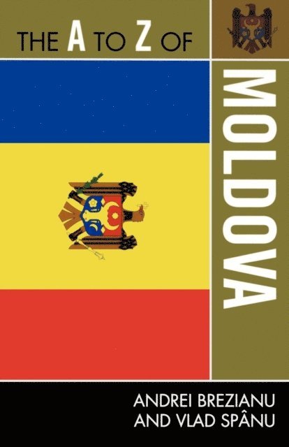 Andrei Brezianu, Vlad Spânu - A to Z of Moldova, E-bok
