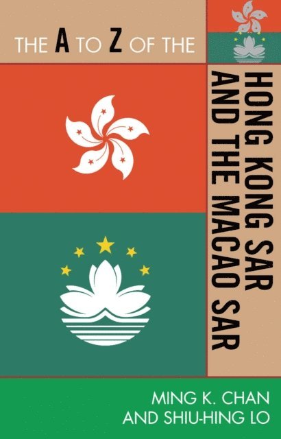 Ming K. Chan, Sonny Shiu-Hing Lo - A to Z of the Hong Kong SAR and the Macao SAR, E-bok