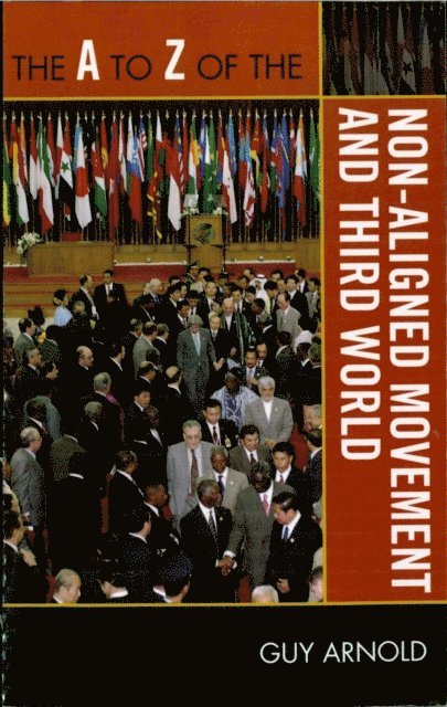 Guy Arnold - A to Z of the Non-Aligned Movement and Third World, E-bok