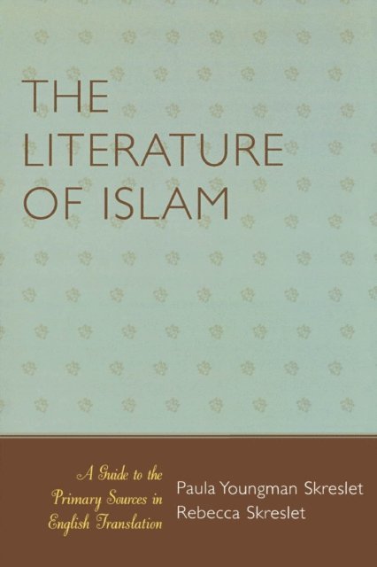 Paula Youngman Skreslet, Rebecca Skreslet - Literature of Islam, E-bok