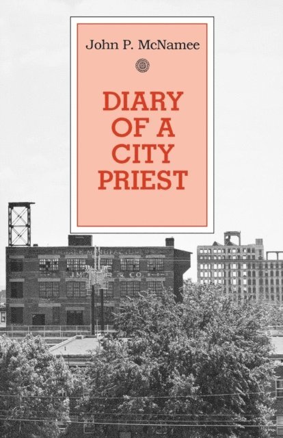 John P. McNamee - Diary of a City Priest, E-bok