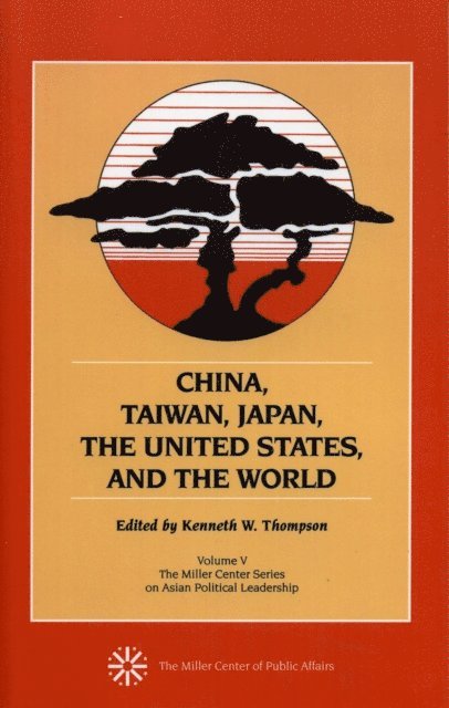 Kenneth W. Thompson - China, Taiwan, Japan, the United States and the World, E-bok
