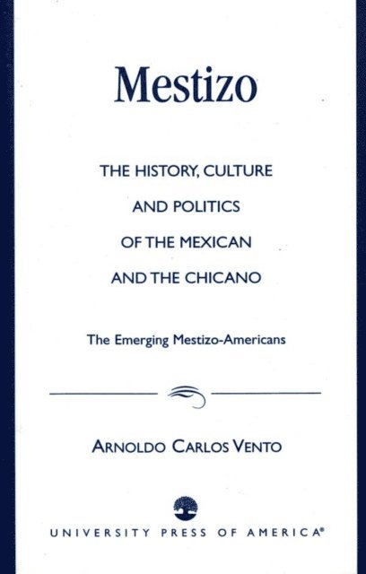 Arnoldo Carlos Vento - Mestizo, E-bok
