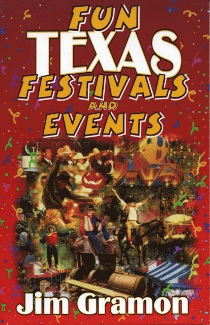 Jim Gramon - Fun Texas Festivals and Events, E-bok