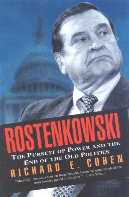 Richard E. Cohen - Rostenkowski, E-bok