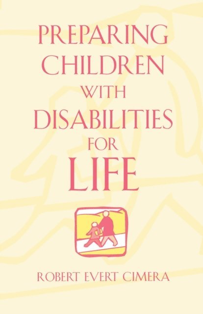 Robert Evert Cimera - Preparing Children With Disabilities for Life, E-bok. Tillgänglighet: Lägg i varukorg